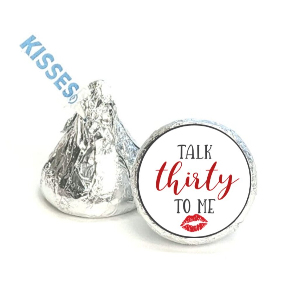 Talk Thirty To Me Kisses Candy Stickers | 100pcs Waterproof Glossy Vinyl | 30th
